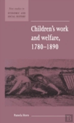 Bertrand.pt - Children'S Work And Welfare 1780â€“1890