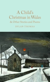 Child'S Christmas In Wales & Other Stories And Poems