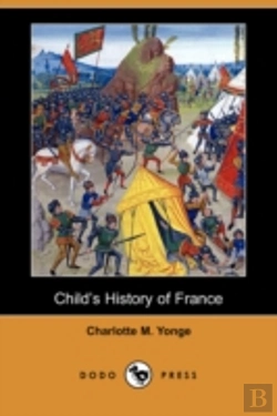 Bertrand.pt - Child'S History Of France (Dodo Press)