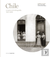 Chile (Mapfre) A Traves De La Fotografia La Historia Contenporanea