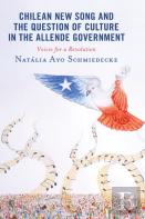 Chilean New Song And The Question Of Culture In The Allende Government