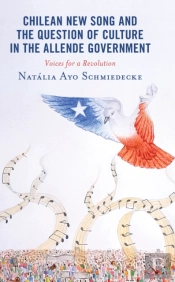 Chilean New Song And The Question Of Culture In The Allende Government