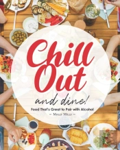 Chill Out And Dine!