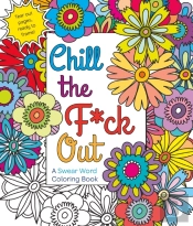 Chill The F*Ck Out