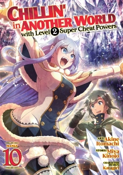 Bertrand.pt - Chillin' In Another World With Level 2 Super Cheat Powers (Manga) Vol. 10