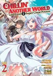Chillin' In Another World With Level 2 Super Cheat Powers (Manga) Vol. 2
