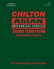 CHILTON 2005 ASIAN MECHANICAL SERVICE MANUAL, MITSUBISHI-TOYOTA