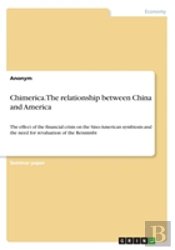 Chimerica. The Relationship Between China And America