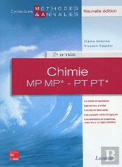 Chimie 2e Annee Mp Mp Pt Pt*, Nouvelle Edition (Coll. Methodes & Annales)