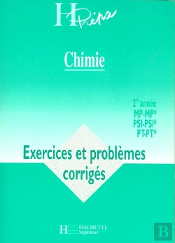 Bertrand.pt - Chimie 2e Annee Mp Psi Pt ; Exercices Et Problemes Corriges