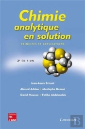 Chimie Analytique En Solution Principes Et Applications (2e Edition)