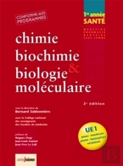 Chimie, Biochimie Et Biologie Moléculaire ; Licence Médecine, Pharmacie, Dentaire, Sage-Femme ; 1ère Année (2e Édition)