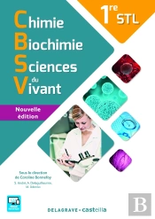 Chimie, Biochimie, Sciences Du Vivant ; 1ère Stl ; Manuel De L'Élève (Nouvelle Édition)