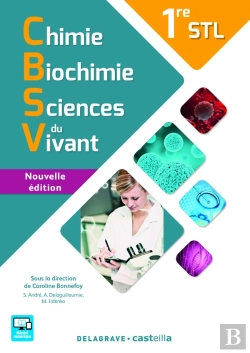 Bertrand.pt - Chimie, Biochimie, Sciences Du Vivant ; 1ère Stl ; Manuel De L'Élève (Nouvelle Édition)