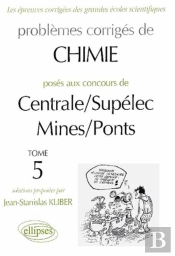 Chimie Centrale/Supélec Et Mines/Ponts 1998-2000 - Tome 5