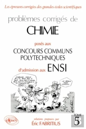 Chimie Concours Communs Polytechniques 1991-1993 - Tome 5
