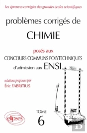 Chimie Concours Communs Polytechniques (Ccp) 1994-1995 - Tome 6