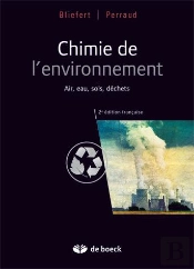 Chimie De L'Environnement ; Air, Eau, Sols, Déchets