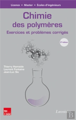 Bertrand.pt - Chimie Des Polymères ; Exercices Et Problèmes Corrigés (2e Édition)