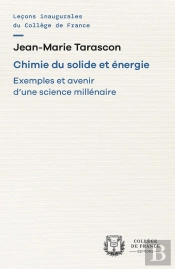 Chimie Du Solide Et Énergie : Exemples Et Avenir D'Une Science Millénaire