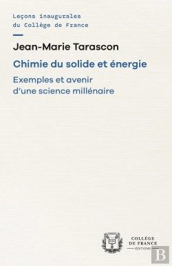 Bertrand.pt - Chimie Du Solide Et Énergie : Exemples Et Avenir D'Une Science Millénaire