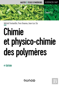 Bertrand.pt - Chimie Et Physico-Chimie Des Polymères (4e Édition)