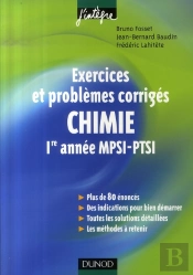 Chimie ; Exercices Et Problèmes Corrigés ; 1e Année Mpsi-Ptsi
