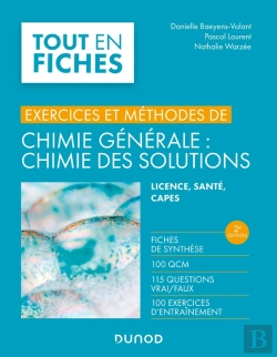 Bertrand.pt - Chimie Generale : Chimie Des Solutions -2e Ed. - Exercices Et Methodes  - Exercices Et Methodes