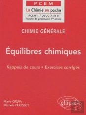 Chimie Générale Tome 3 : Équilibres Chimiques