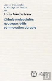 Chimie Moléculaire : Nouveaux Défis Et Innovation Durable