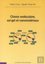Chimie Moléculaire, Sol-Gel Et Nanomatériaux