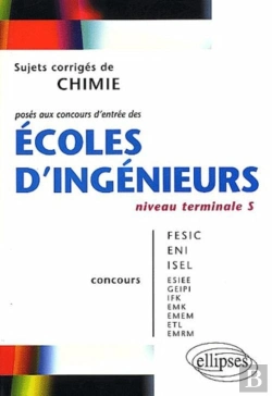 Bertrand.pt - Chimie Niveau Terminale S - Sujets Corrigés Posés Aux Concours D'Entrée Des Écoles D'Ingénieurs