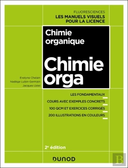 Bertrand.pt - Chimie Organique : Cours Avec Exemples Concrets, Qcm, Exercices Corrigés (2e Édition)