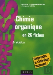 Chimie Organique En 26 Fiches (2e Édition)