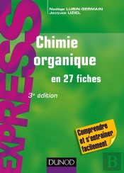 Chimie Organique En 27 Fiches (3e Édition)