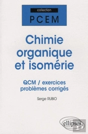 Chimie Organique Et Isomerie : Qcm, Exercices Et Problèmes Corrigés