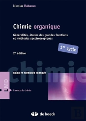 Chimie Organique Generalites, Etudes Des Grandes Fonctions Et Methodes Spectroscopiques