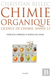 Chimie Organique ; Licence De Chimie ; Année L3 ; Exercices Corrigés Et Rappels De Cours