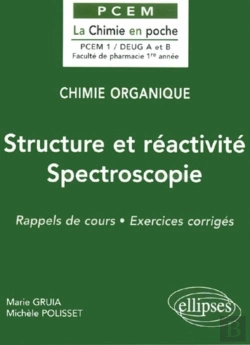 Bertrand.pt - Chimie Organique Tome 1 : Structure Et Reactivité ; Spectroscopie