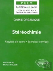 Chimie Organique Tome 2 : Stéréochimie