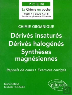 Bertrand.pt - Chimie Organique Tome 3 : Dérivés Insaturés - Dérivés Halogénés - Synthèses Magnésiennes