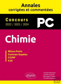 Bertrand.pt - Chimie : Pc ; Annales Corrigées Et Commentées 2022-2023-2024