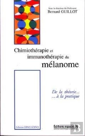 Chimiotherapie Et Immunotherapie Du Melanome ; De La Theorie A La Pratique