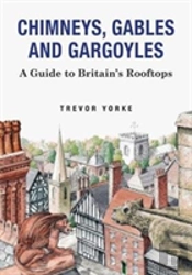 Chimneys, Gables And Gargoyles