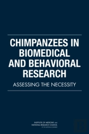 Chimpanzees In Biomedical And Behavioral Research