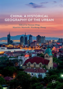 China: A Historical Geography Of The Urban