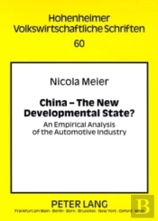 China Â€“ The New Developmental State?