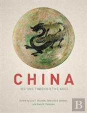 China Â€“ Visions Through The Ages