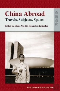 Bertrand.pt - China Abroad Â€“ Travels, Subjects, Spaces
