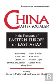 China After Socialism: In The Footsteps Of Eastern Europe Or East Asia?